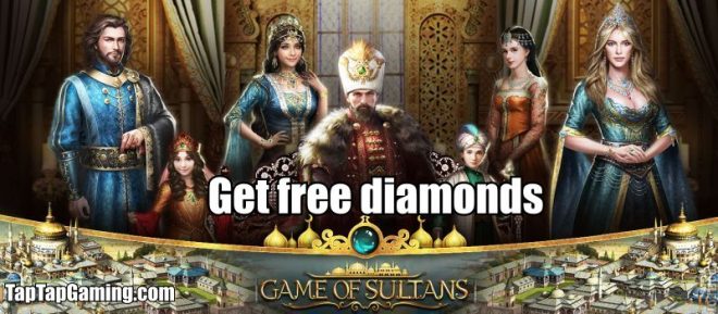 Game of Sultans Cheats - How to get free Diamonds | TapTapGaming